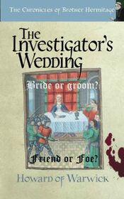 The Investigator's Wedding (The Chronicles of Brother Hermitage)