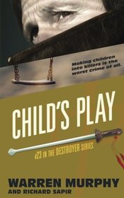 Child's Play (The Destroyer) (Volume 23)