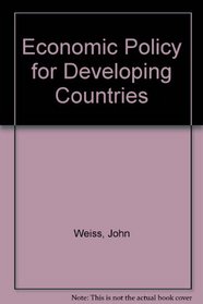 Economic Policy in Developing Countries: The Reform Agenda