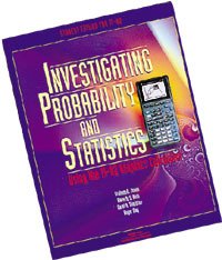 Investigating Probability  Statistics Using the T1-82 (Investigating Probability  Statistics Series)