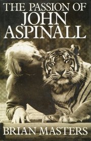 The Passion of John Aspinall