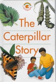 The Caterpillar Story (Red Rainbows Science)