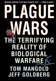 Plague Wars : The Terrifying Reality Of Biological Warfare