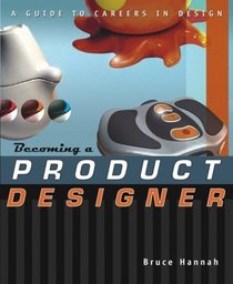 Becoming a Product Designer: A Guide to Careers in Design