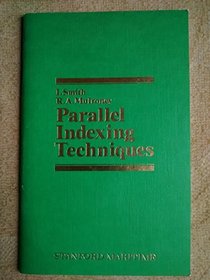 Parallel Indexing Techniques