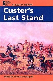 Custer's Last Stand (At Issue in History)