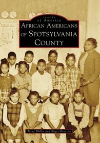 African Americans of Spotsylvania County (Images of America: Virginia)