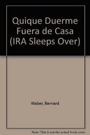 Quique Duerme Fuera De Casa/Ira Sleeps over (Spanish Edition)