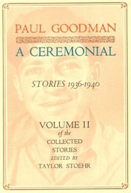 A Ceremonial, Stories, 1936-1940 (His the Collected Stories ; V. 2)