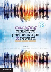 Managing Employee Performance and Reward: Concepts, Practices, Strategies
