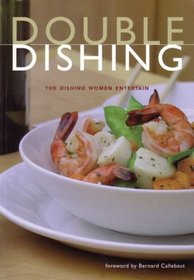 Double Dishing: Women Entertain