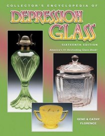 Collector's Encyclopedia of Depression Glass (Collector's Encyclopedia of Depression Glass)
