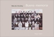 Marcelo Brodsky: Buena Memoria