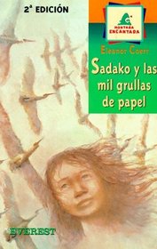 Sadako Y Las Mil Grullas De Papel/Sadako and the Thousand Paper Cranes (Spanish Edition)