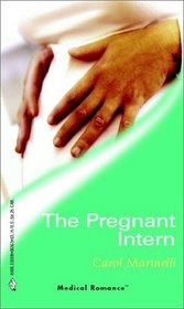 The Pregnant Intern (Harlequin Medical, No 63)