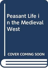 Peasant Life in the Medieval West