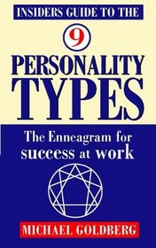Insider's Guide to the Nine Personality Types: How to Use the Enneagram for Success at Work