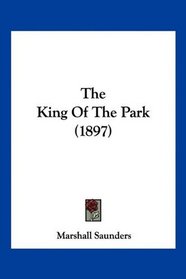 The King Of The Park (1897)