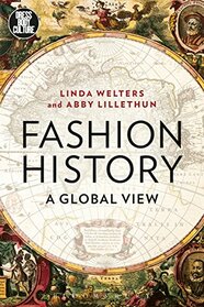 Fashion History: A Global View (Dress, Body, Culture)