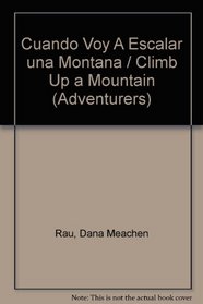 Cuando Voy a Escalar Una Montana (Adventurers)