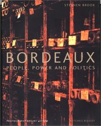 Bordeaux: People, Power and Politics