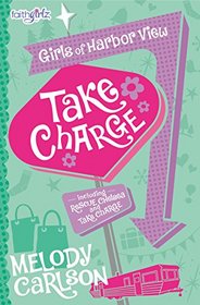 Take Charge (Faithgirlz / Girls of Harbor View)