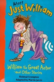 William the Great Actor: And Other Stories,  Book 11 (Meet Just William)