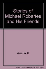 Stories of Michael Robarts and His Friends