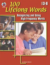 100 Lifelong Words: Recognizing and Using High-Frequency Words