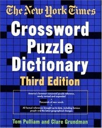 New York Times Crossword Puzzle Dictionary, Third Edition (Puzzle Reference)