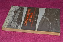 Locomotives at war: Army railway reminiscences of the Second War (Bradford Barton paperbacks)