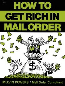 How to Get Rich in Mail Order