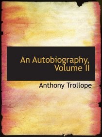 An Autobiography, Volume II