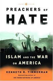 Preachers of Hate : Islam and the War on America