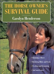 The Horse Owner's Survival Guide