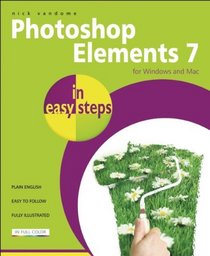 Photoshop Elements 7 in Easy Steps: For Windows and Mac