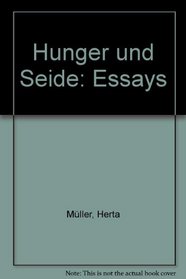 Hunger und Seide: Essays (German Edition)