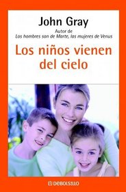 Los ninos vienen del Cielo/ Children are from Heaven (Spanish Edition)