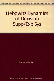 Dynamics of Decision Support Systems and Expert Systems