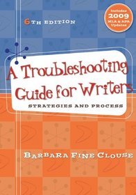 A Troubleshooting Guide for Writers: Strategies and Process
