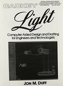 CADKEY Light: Computer Aided Design And Drafting For Engineers And Technology