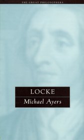 Locke: The Great Philosophers (The Great Philosophers Series) (Great Philosophers (Routledge (Firm)))