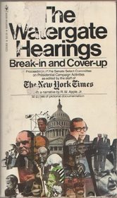 Watergate Hearings Break In and Cover Up