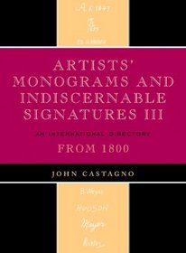 Artists' Monograms and Indiscernible Signatures III: An International Directory