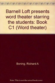 Barnell Loft presents word theater starring the students: Book C1