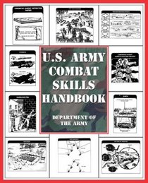 U.S. Army Combat Skills Handbook (U.S. Army)