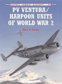 PV Ventura: Harpoon Units of World War II