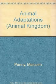 Animal Adaptations (Animal Kingdom)