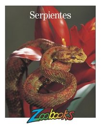 Serpientes (Zoobooks) (Spanish Edition)
