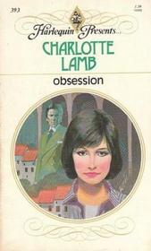Obsession (Harlequin Presents, No 393)